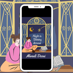 Night in Shining Armour by Manali Desai – Poems Celebrating The Essence Of Nights!