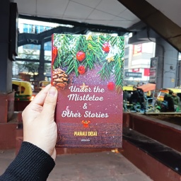 Under The Mistletoe & Other Stories by Manali Desai – A heartwarming read to accompany you in the festive season : Book Review